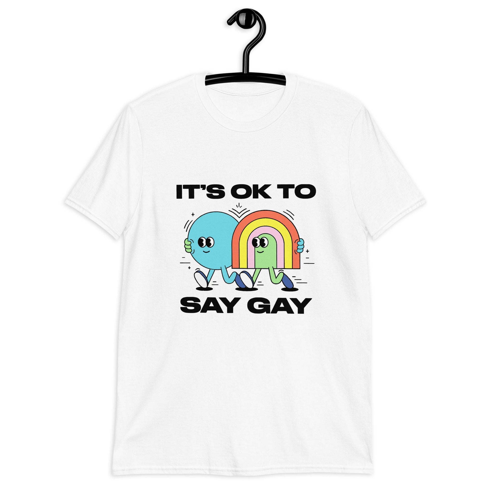 It's Ok To Say Gay - (Adult size/ PG Language)Eternal Distinction3851201_473WhiteSSIt's Ok To Say Gay - (Adult size/ PG Language)